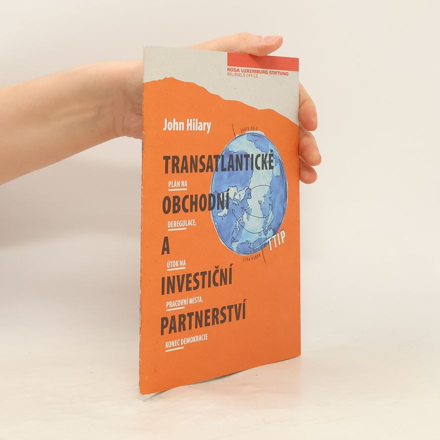 John Hilary Transatlantické obchodní a investiční partnerství