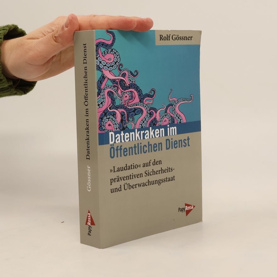 Rolf Gössner Datenkraken im öffentlichen Dienst