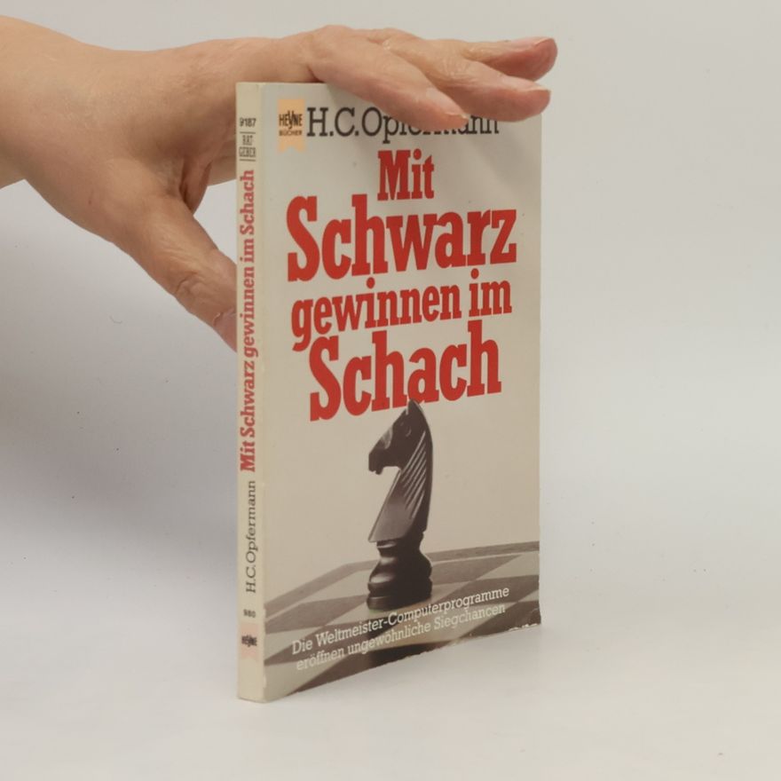 Hans C. Opfermann Mit Schwarz gewinnen im Schach