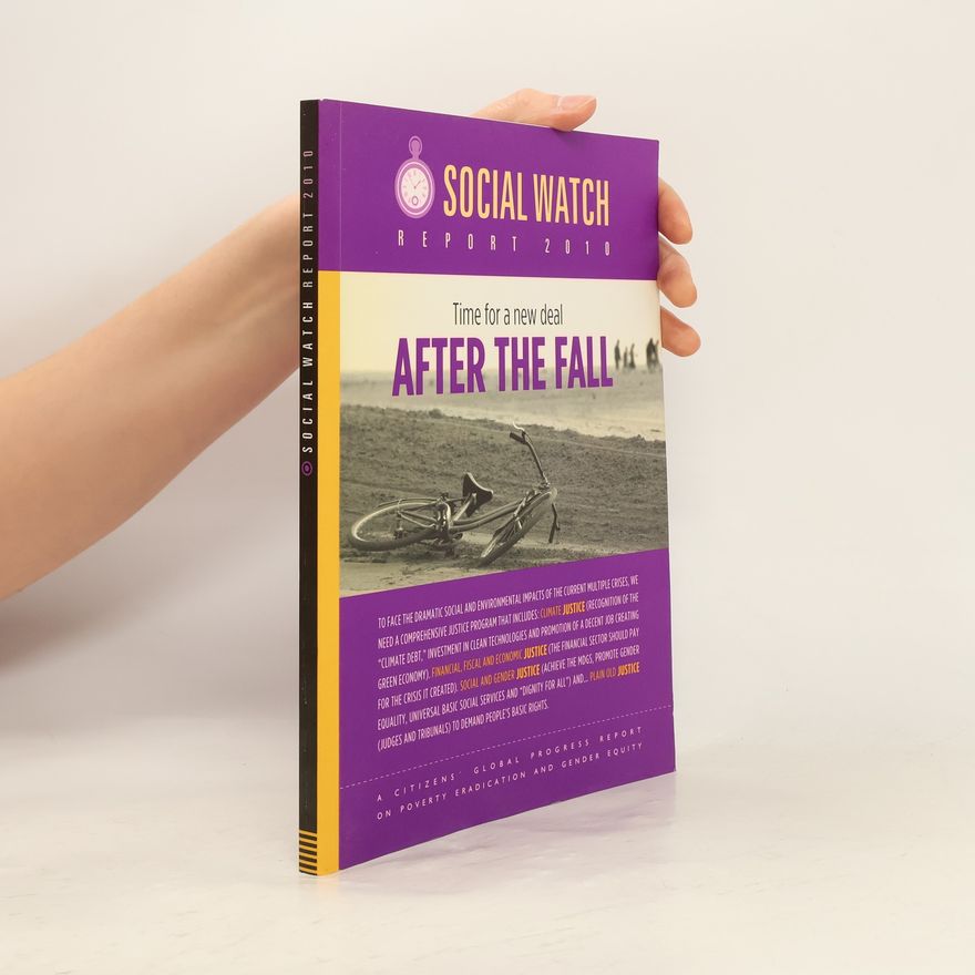 Collectif d'auteurs Social Watch Report 2010. Time for a new deal. After the Fall