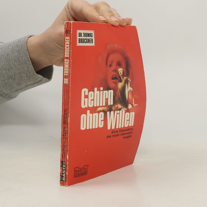 Autorenkollektiv Gehirn ohne Willen