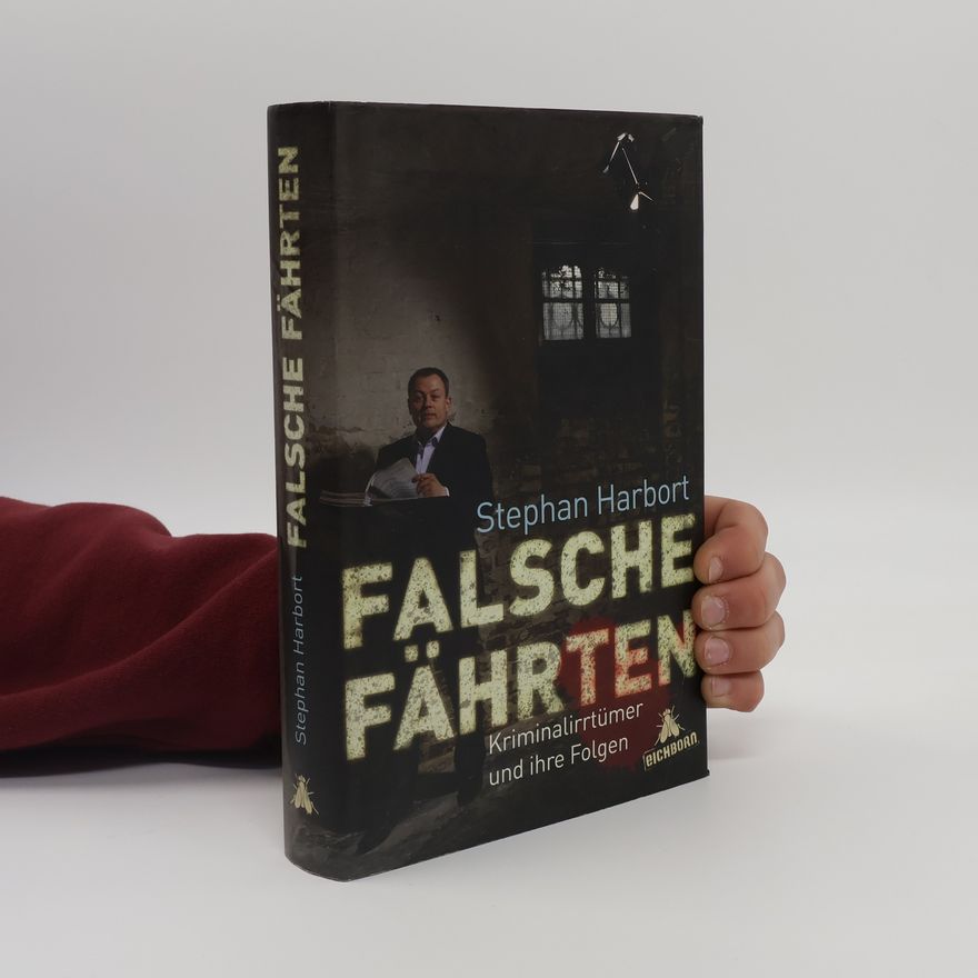 Stephan Harbort Falsche Fährten
