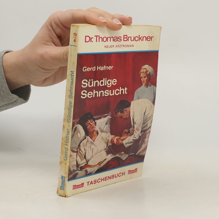 Gerd Hafner Sündige Sehnsucht