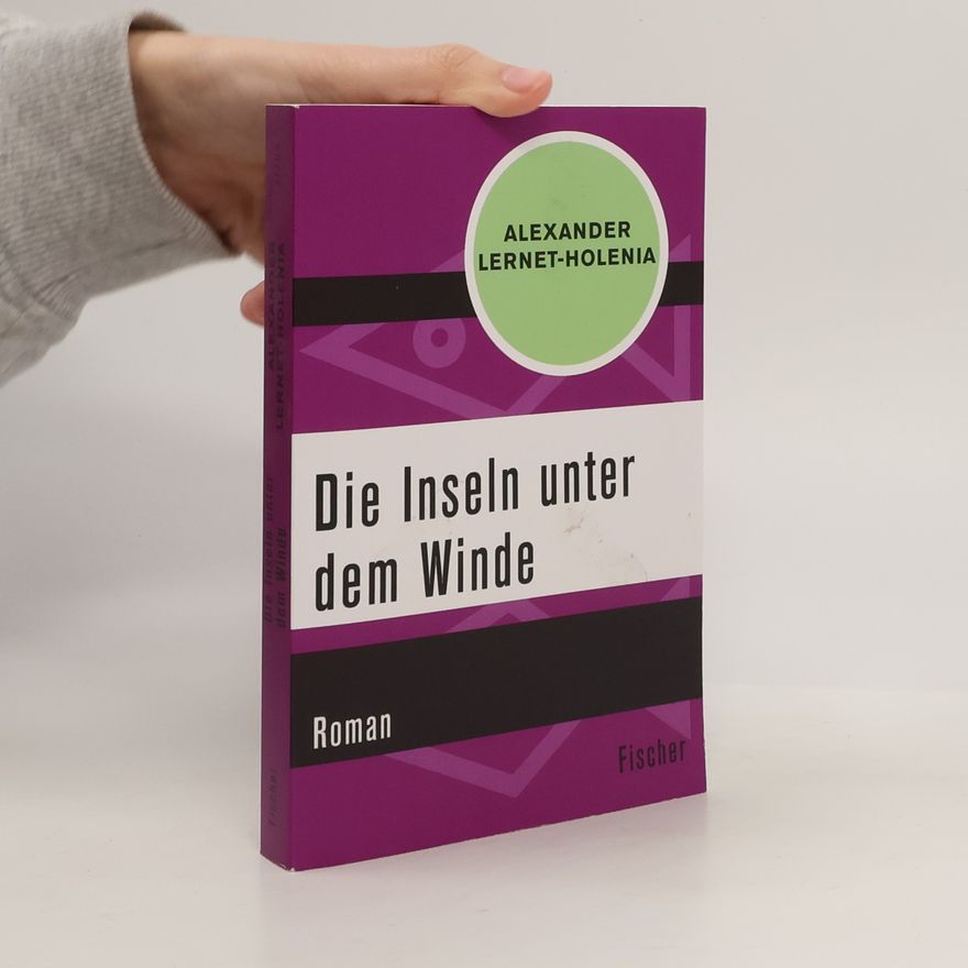 Alexander Lernet-Holenia Die Inseln unter dem Winde