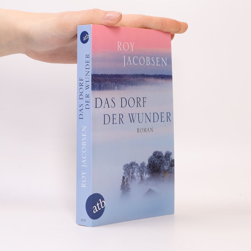 Roy Jacobsen Das Dorf der Wunder