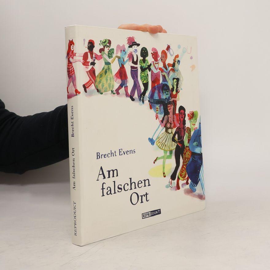 Brecht Evens Am falschen Ort
