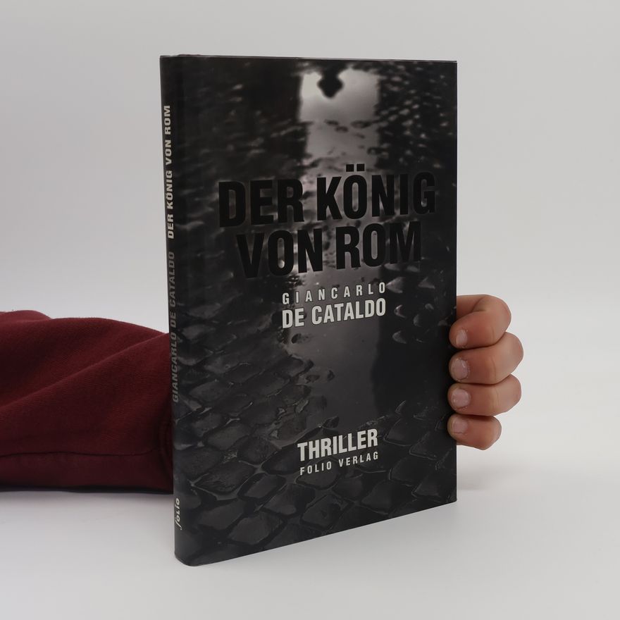 Giancarlo De Cataldo Der König von Rom