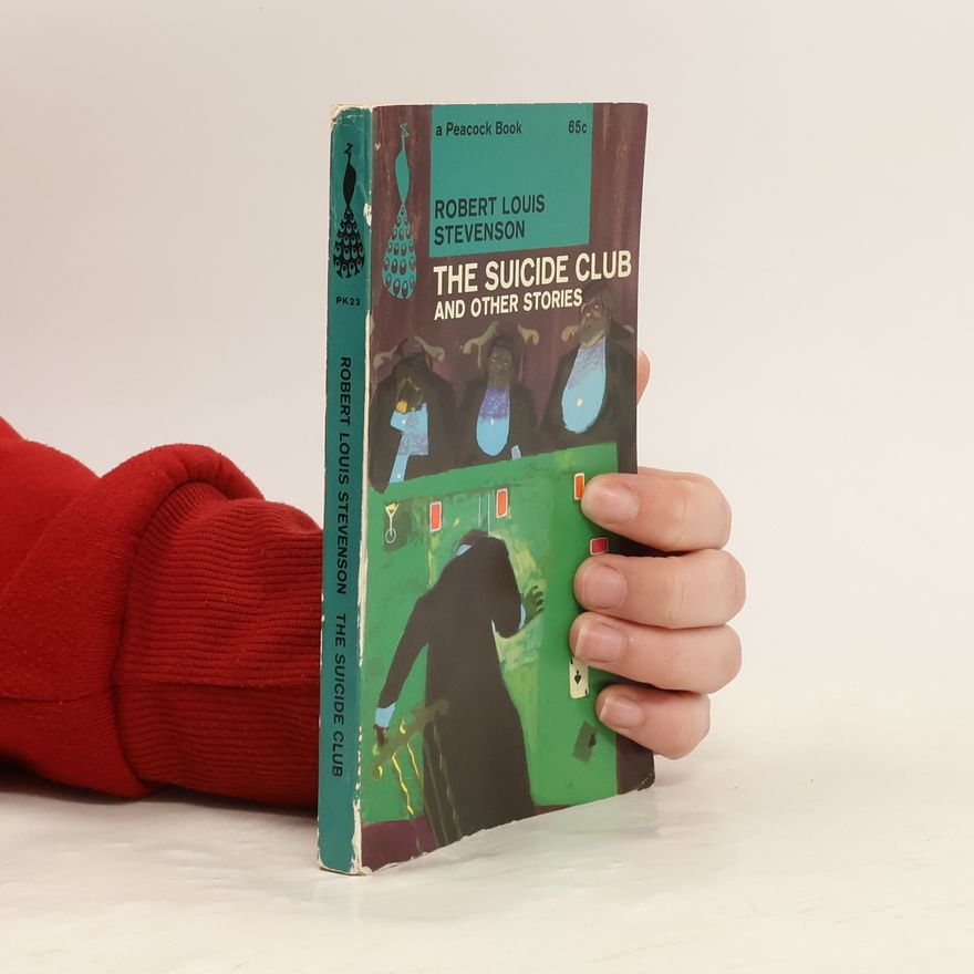 Robert Louis Stevenson The Suicide Club and Other Stories