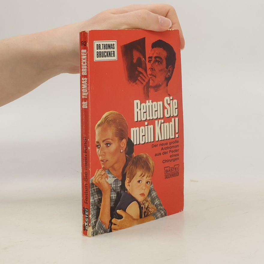 Autorenkollektiv Retten Sie mein Kind!