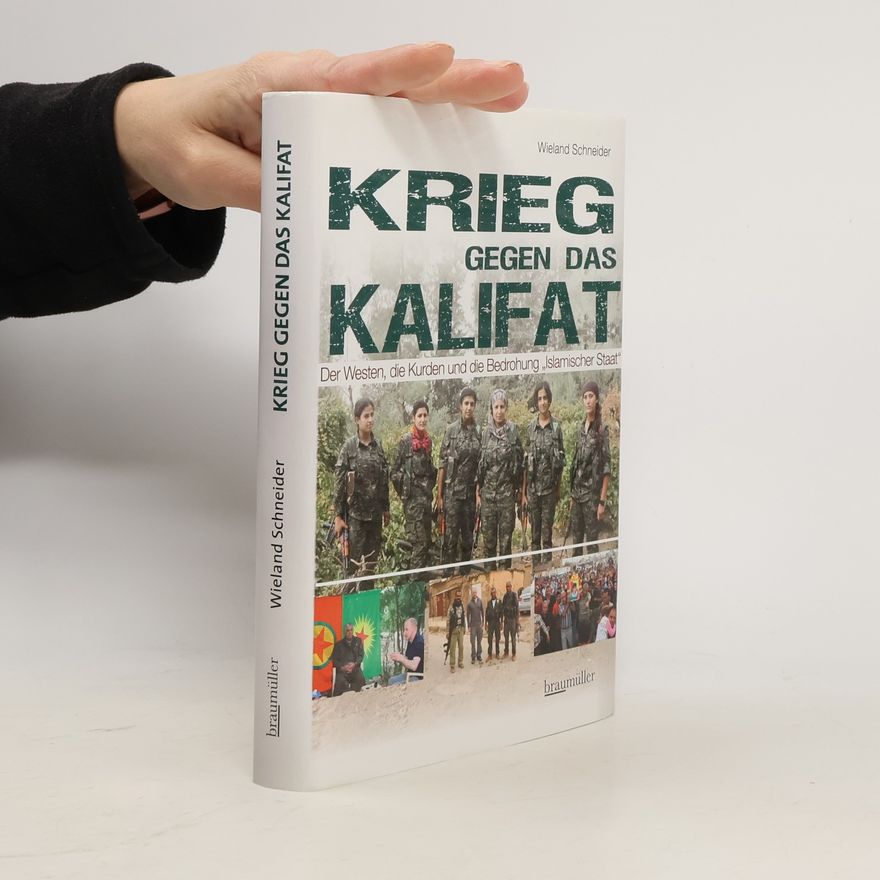 Wieland Schneider Krieg gegen das Kalifat