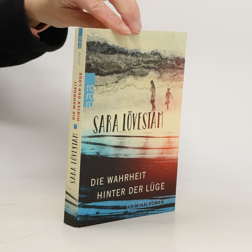 Sara Lövestam Die Wahrheit hinter der Lüge