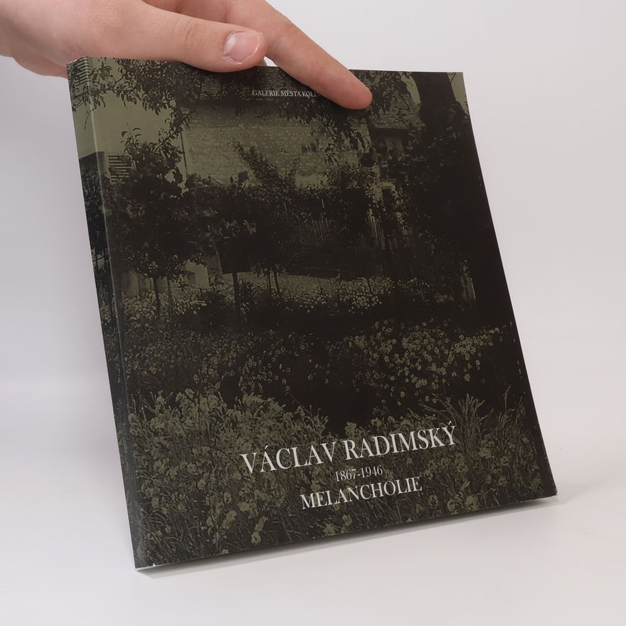 Václav Radimský Melancholie – výběr z díla