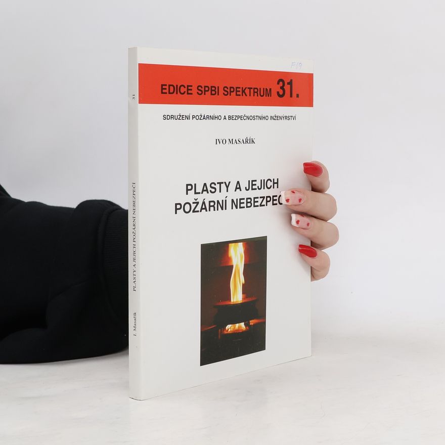 Ivo Masařík Plasty a jejich požární nebezpečí