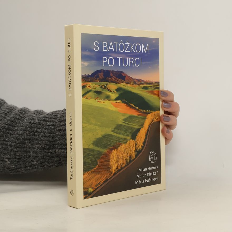Milan Horňák S batôžkom po Turci