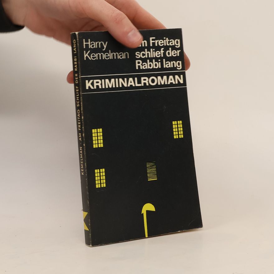 Harry Kemelman Am Freitag schlief der Rabbi lang