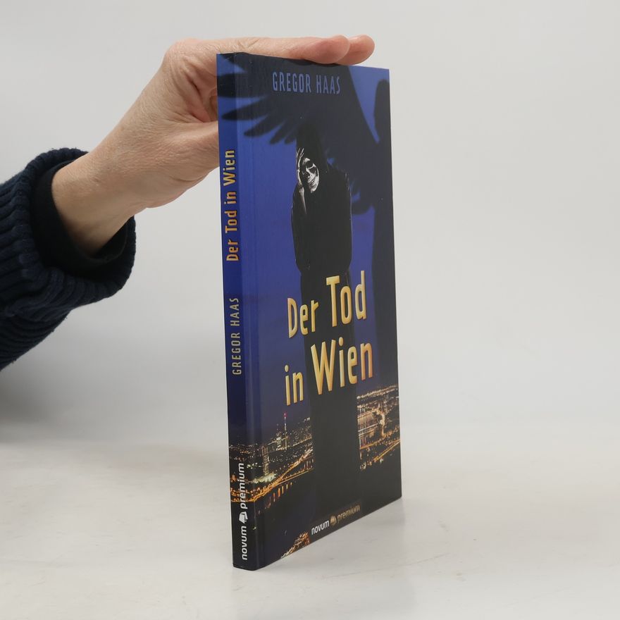 Gregor Haas Der Tod in Wien