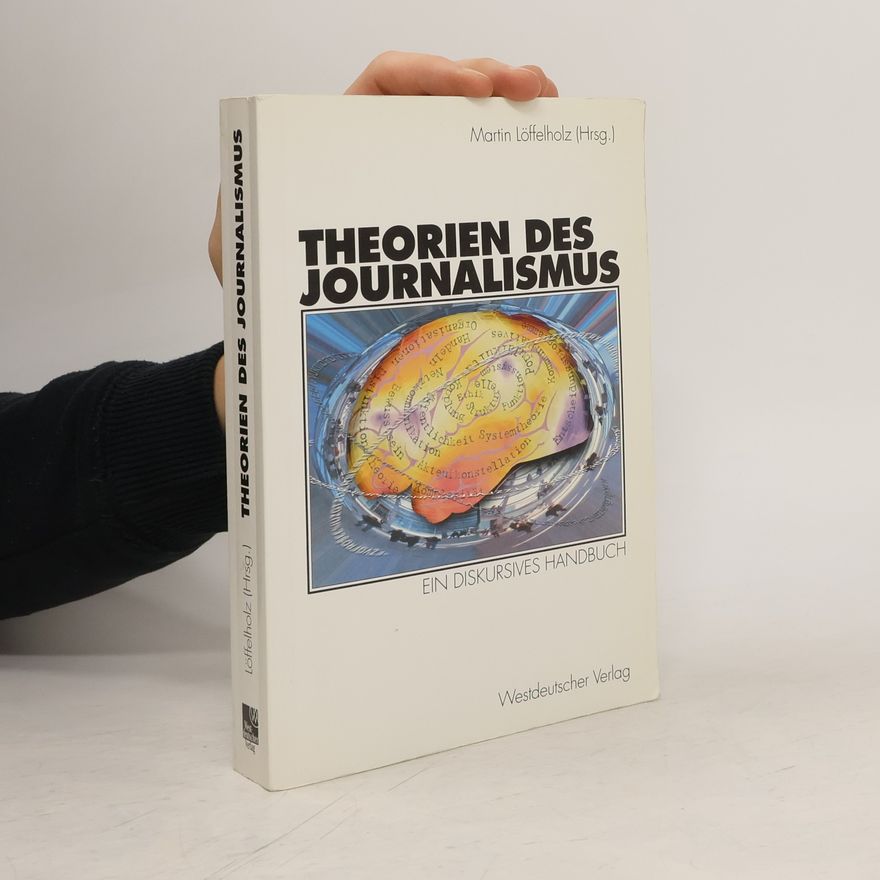 Martin Löffelholz Theorien des Journalismus