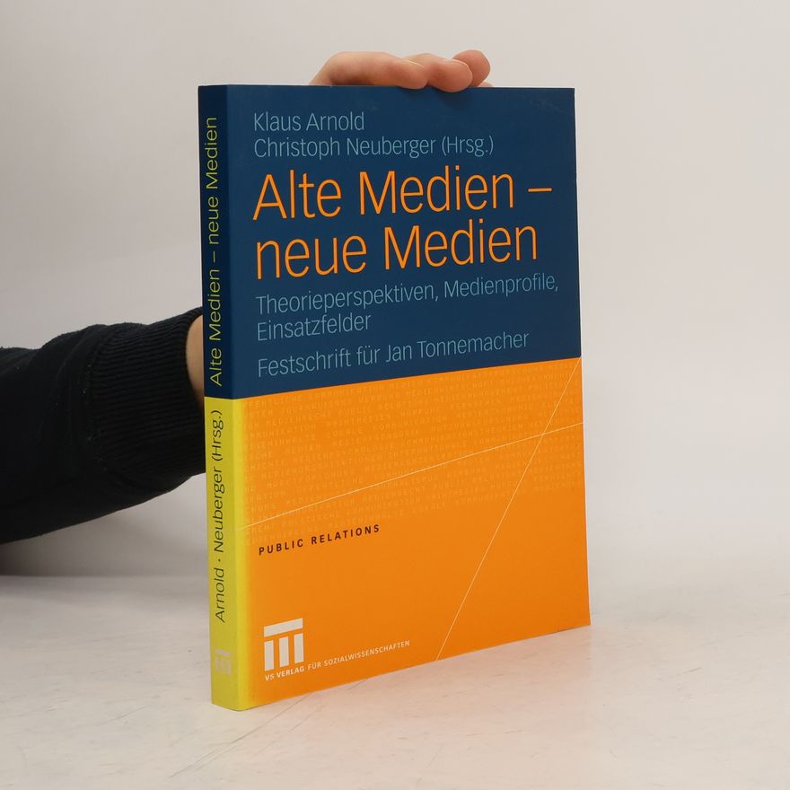 Christoph Neuberger Public Relations: Alte Medien – neue Medien
