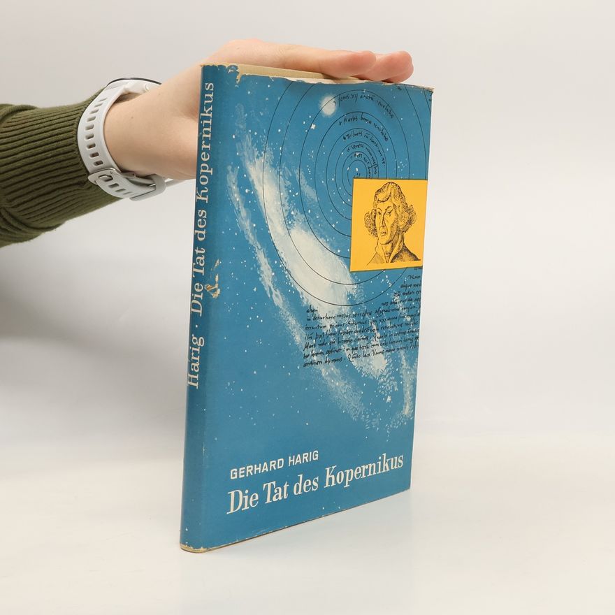 Gerhard Harig Die Tat des Kopernikus