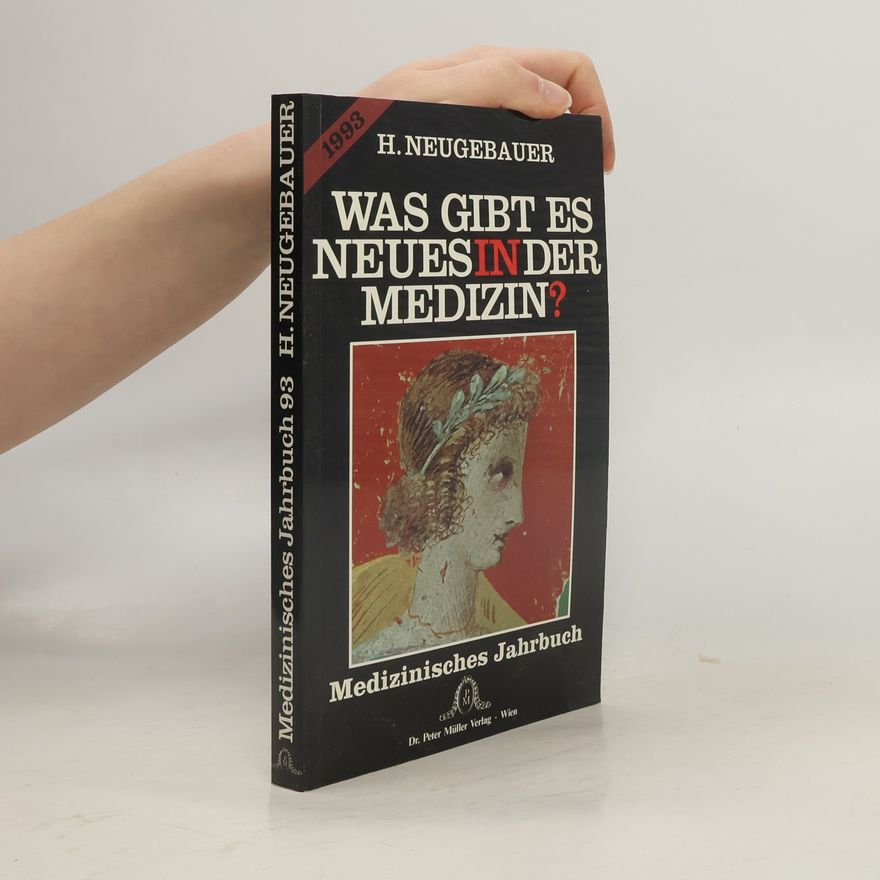 Hermann Neugebauer Was Gibt Es Neues in der Medizin?