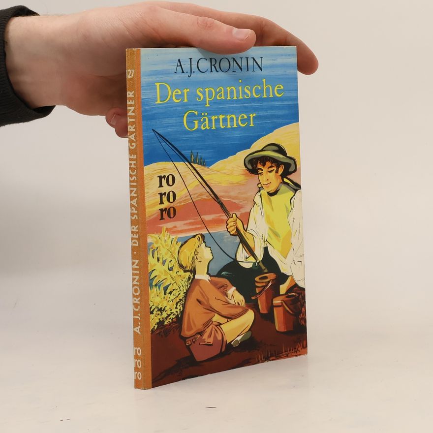 A. J. Cronin Der spanische Gärtner