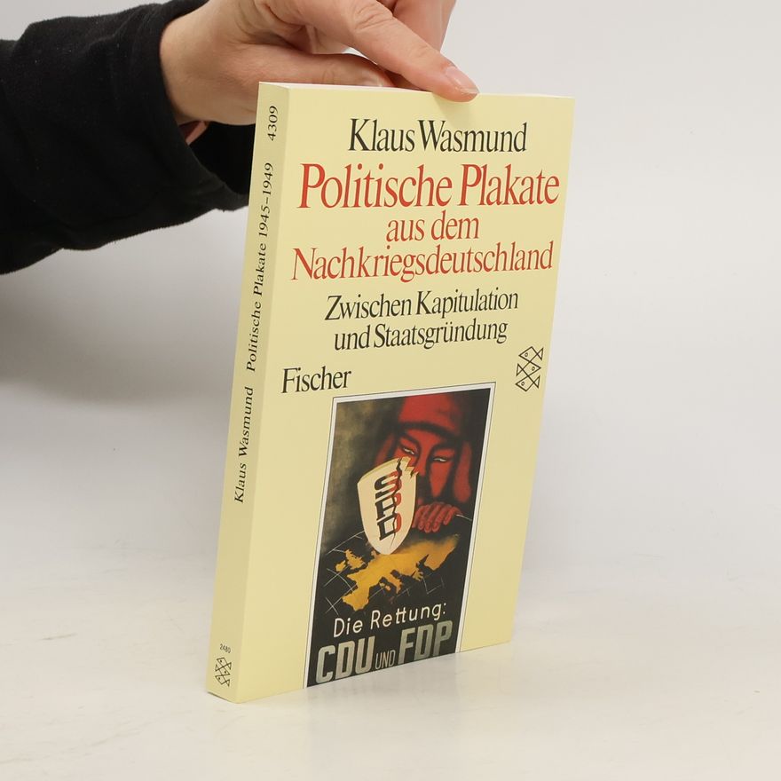 Klaus Wasmund Politische Plakate aus dem Nachkriegsdeutschland