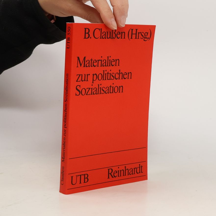 Bernhard Claußen Uni-Taschenbücher - 550: Materialien zur politischen Sozialisation