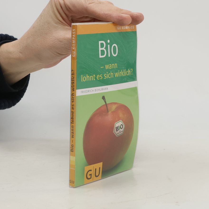 Friedrich Bohlmann GU Kompass Gesundheit: Bio - wann lohnt es sich wirklich?