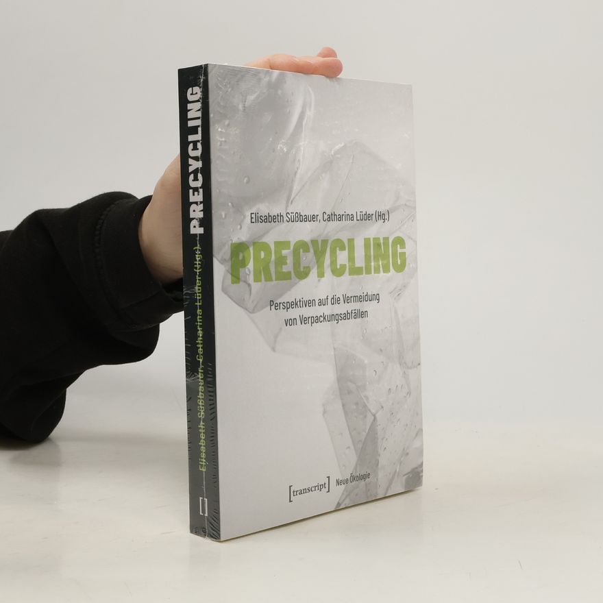 Catharina Lüder Neue Ökologie: Precycling