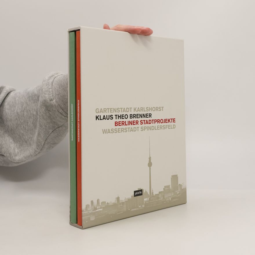 Autorenkollektiv Berliner Stadtprojekte: Gartenstadt Karlshorst, Wasserstadt Spindlersfeld. Architekt Klaus Theo Brenner