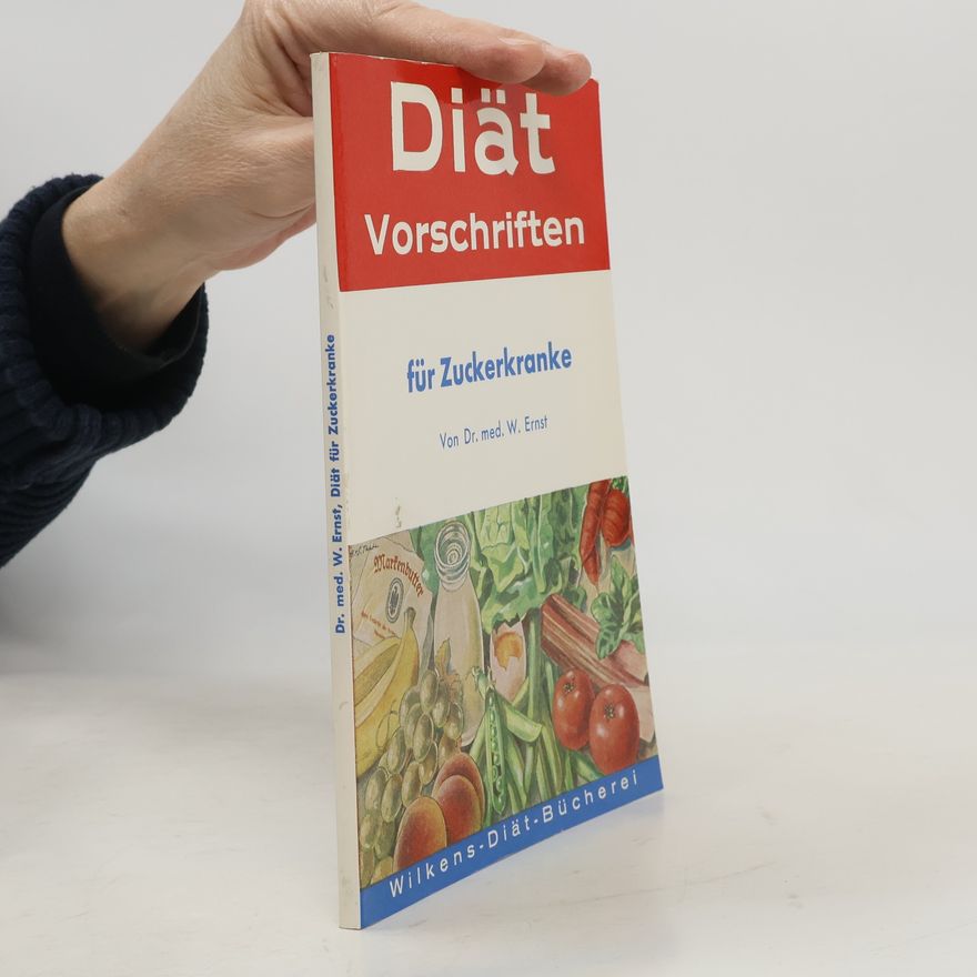 W. Ernst Diät Vorschriften für Zuckerkranke