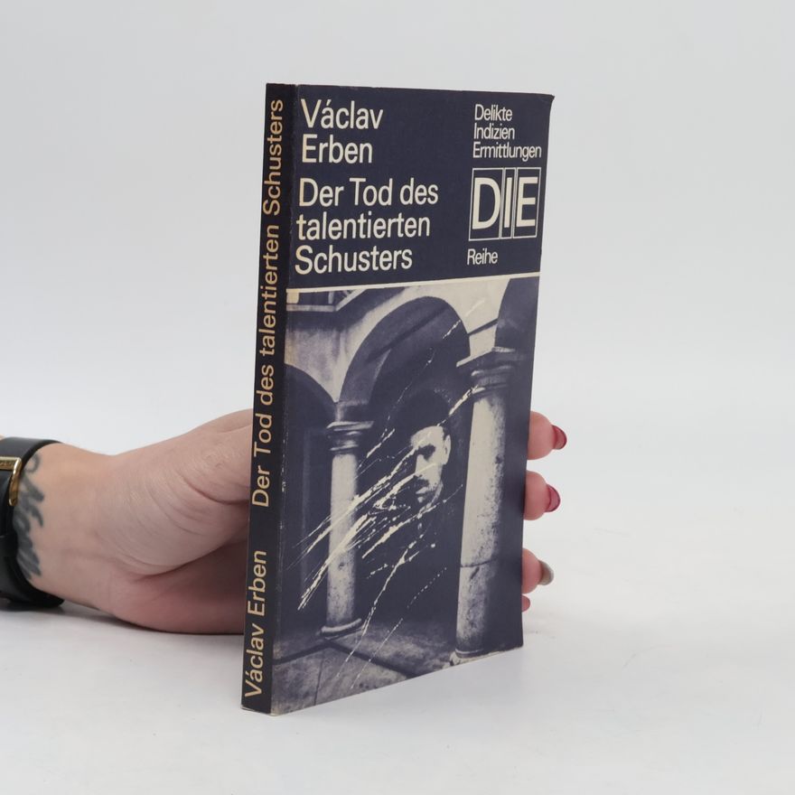 Václav Erben Der Tod des talentierten Schusters