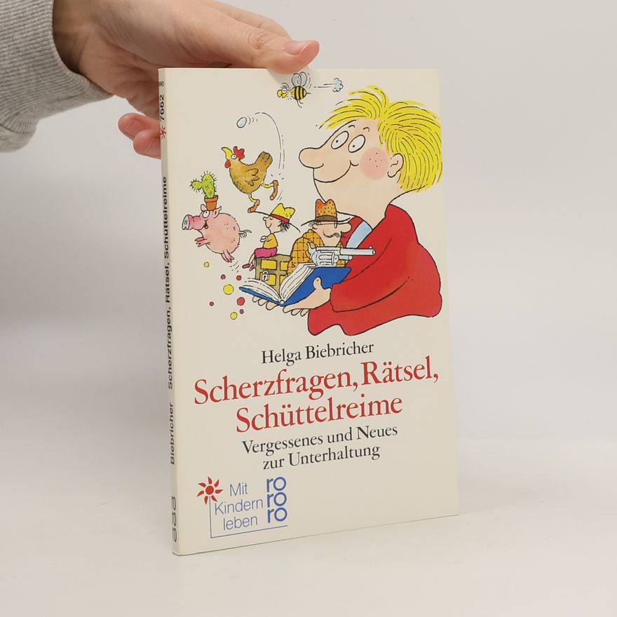 Helga Biebricher Scherzfragen, Rätsel, Schüttelreime