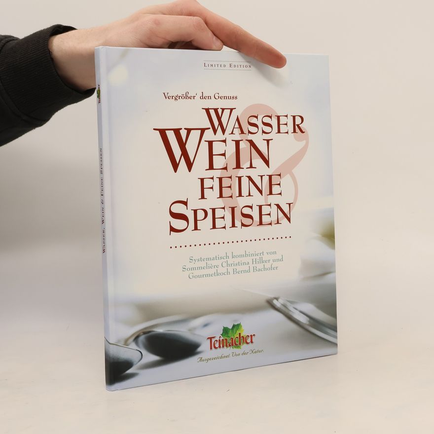 Bernd Bachofer Vergrößer' den Genuss Wasser, Wein & feine Speisen - Limited Edition