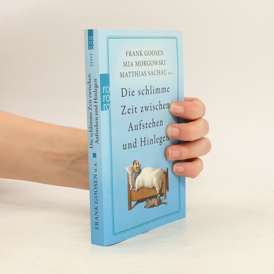 Marcus Gärtner Die schlimme Zeit zwischen Aufstehen und Hinlegen