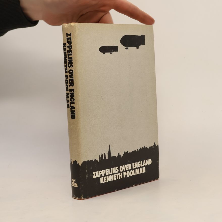 Kenneth Poolman Zeppelins Over England