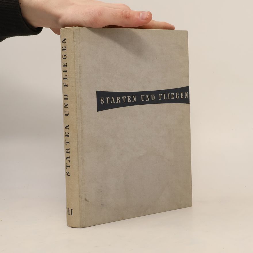 Autores varios Starten und Fliegen. Band VII