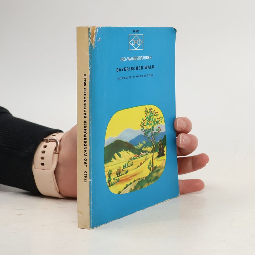 Various authors JRO-Wanderführer - 17620: Bayerischer Wald und Donautal von Kelheim bis Passau