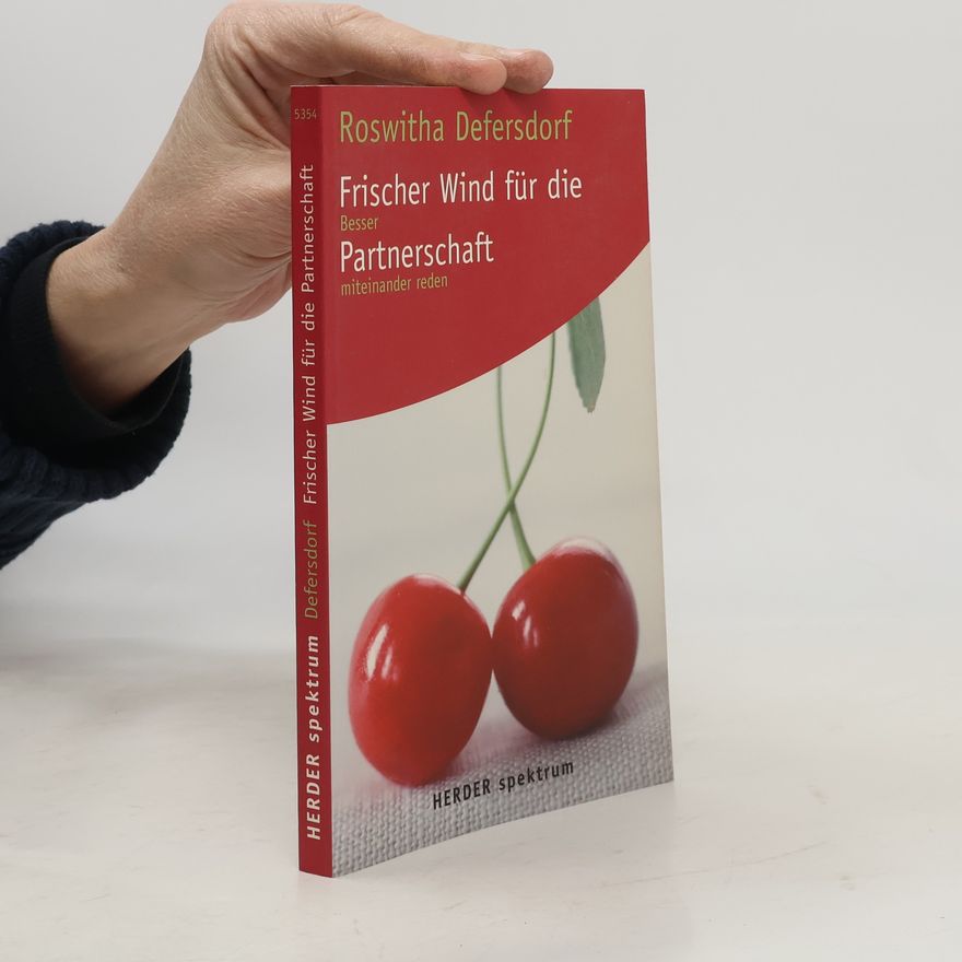Mechthild R. von Scheurl Defersdorf Frischer Wind für die Partnerschaft