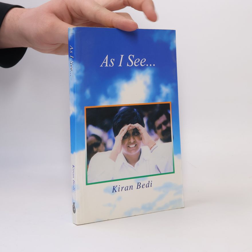 Kiran Bedi As I See...