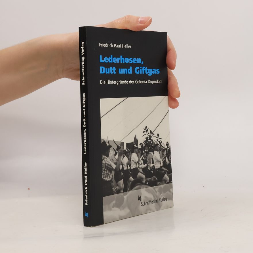 Friedrich Paul Heller Lederhosen, Dudd und Giftgas