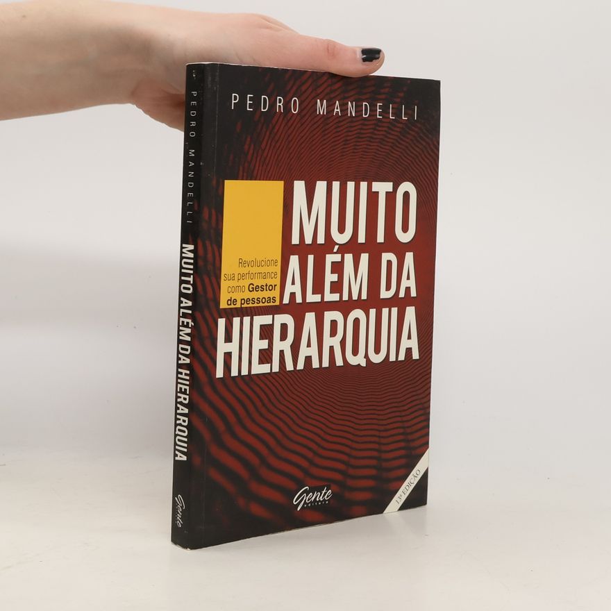 Pedro Mandelli Muito Alem Da Hierarquia