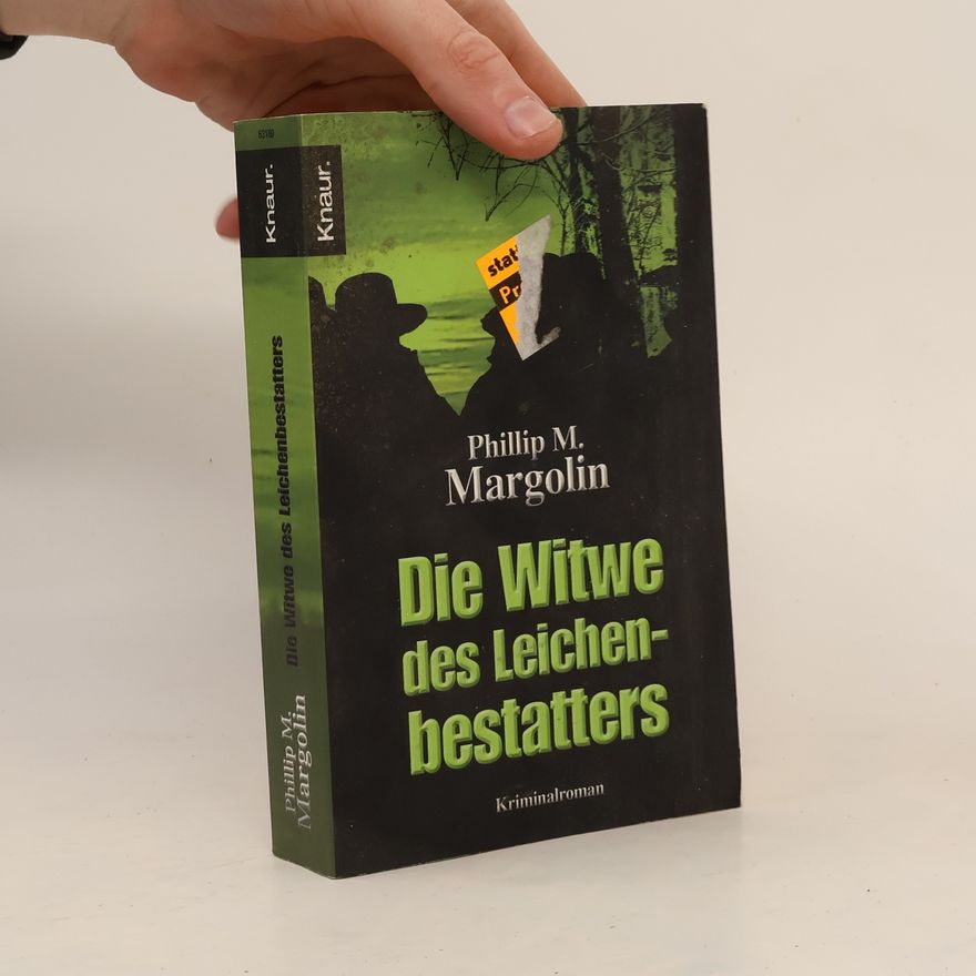 Phillip Margolin Die Witwe des Leichenbestatters