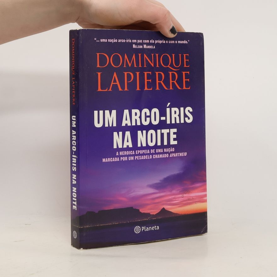 Dominique Lapierre Um Arco-Íris na Noite
