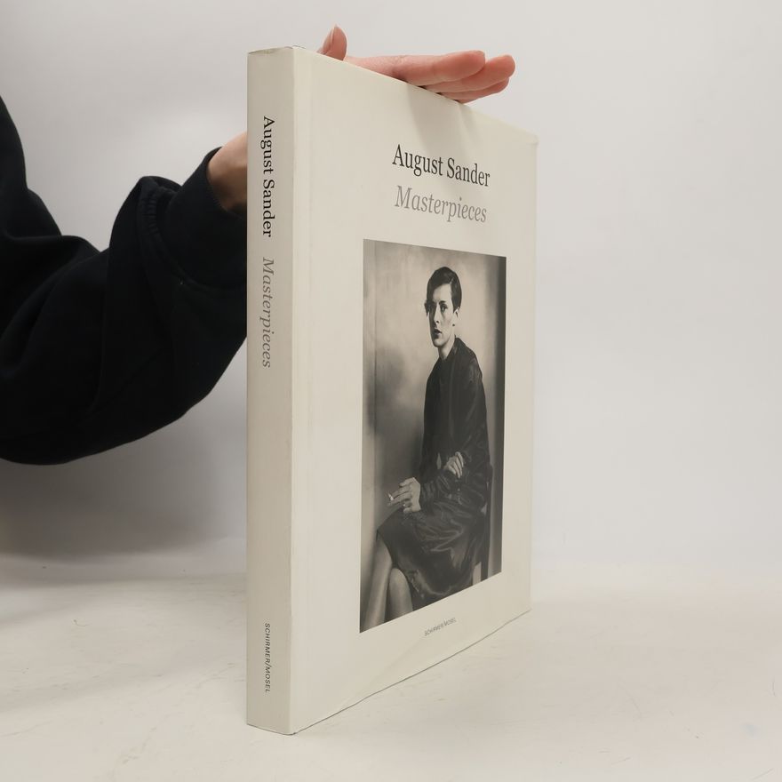 Gabriele Conrath-Scholl August Sander Masterpieces
