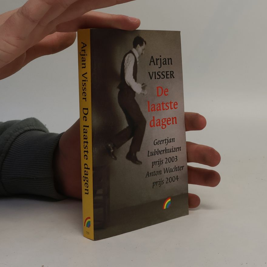 Arjan Visser De laatste dagen