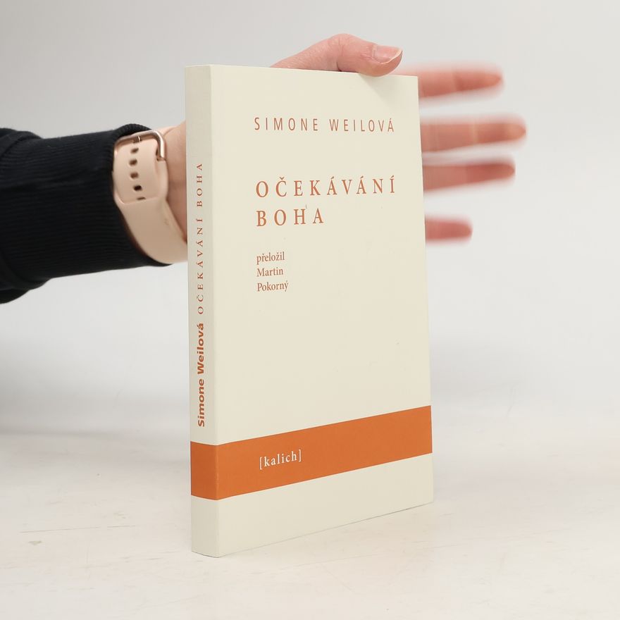 Simone Weil Očekávání Boha