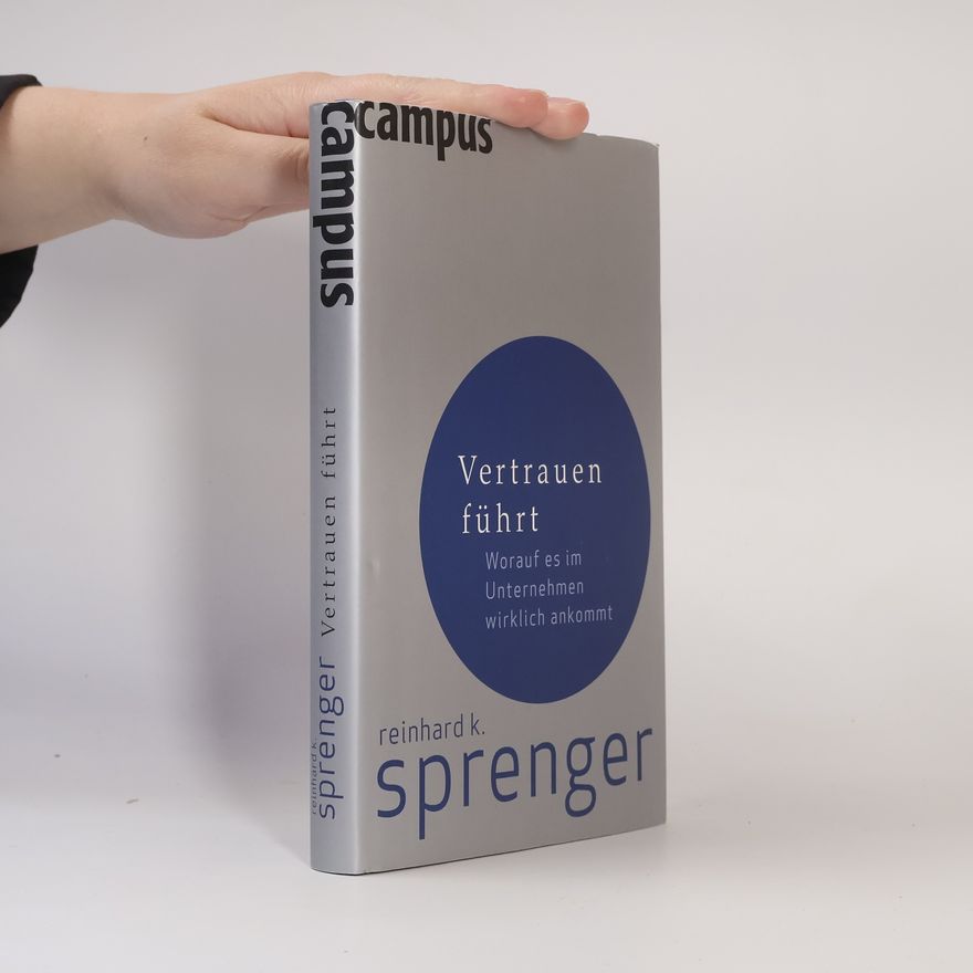 Reinhard K. Sprenger Vertrauen führt