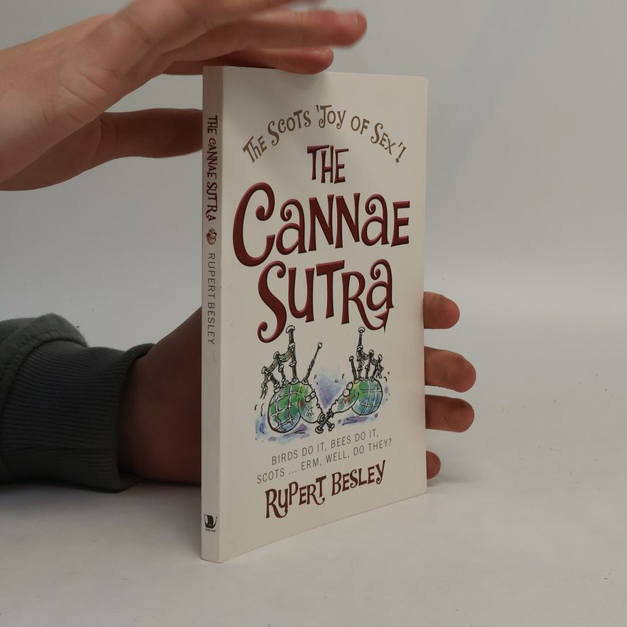 Rupert Besley The Scots 'Joy Of Sex'! The Cannae Sutra