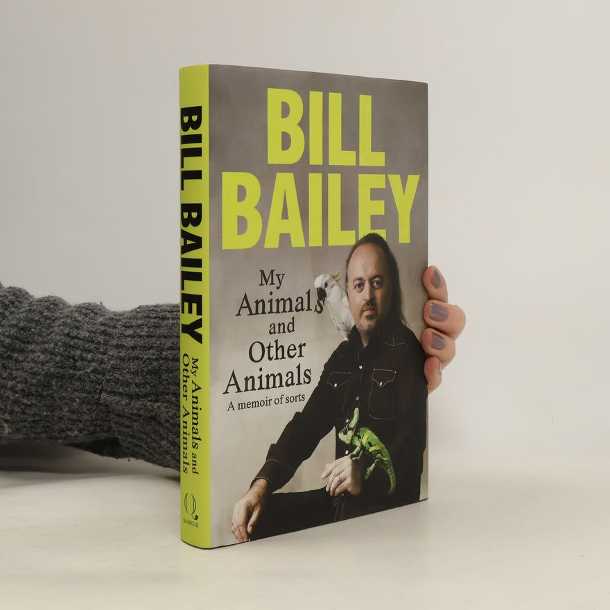 Bill Bailey My Animals and Other Animals